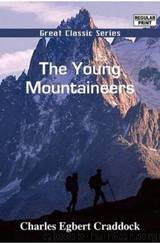 The Young Mountaineers by Egbert Charles Craddock
