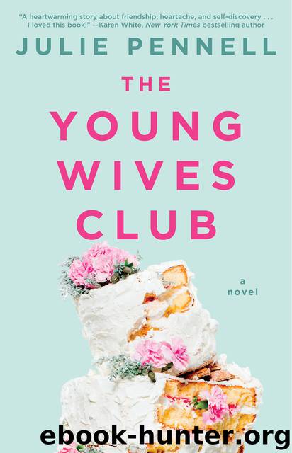 The Young Wives Club by Julie Pennell