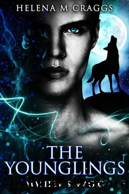 The Younglings: Mayhem & Magic by Helena M Craggs