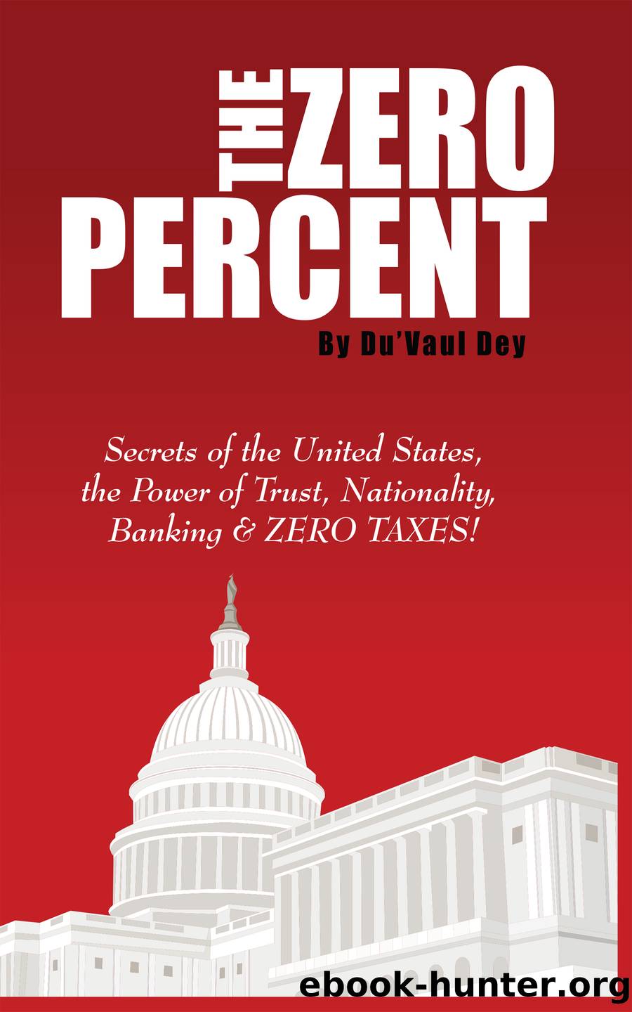 The ZERO Percent by Du'Vaul Dey