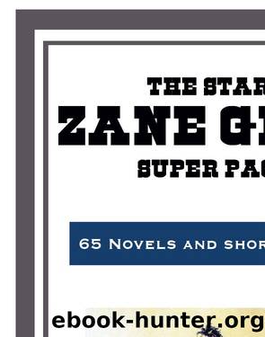 The Zane Grey Super Pack by Zane Grey