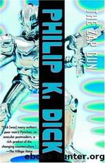 The Zap Gun by Dick Philip K