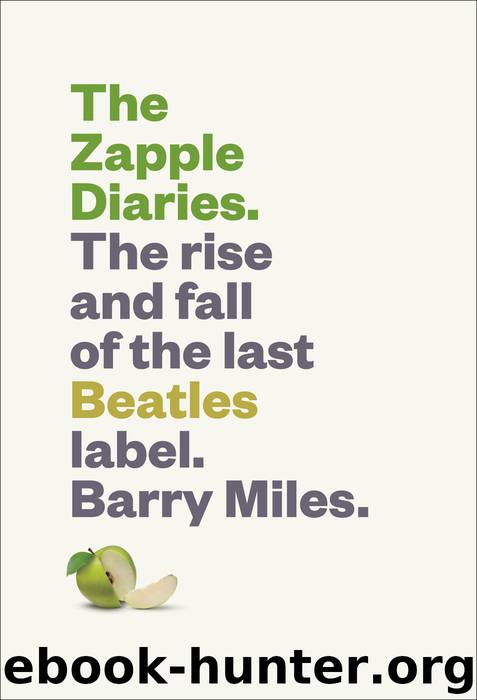 The Zapple Diaries by Barry Miles