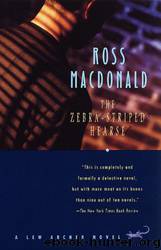 The Zebra-Striped Hearse by Ross MacDonald