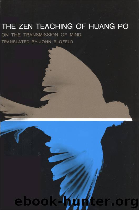 The Zen Teaching of Huang-Po by John Eaton Calthorpe Blofeld