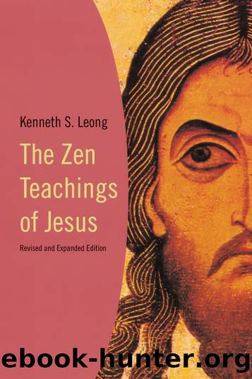 The Zen Teachings of Jesus by Kenneth S. Leong