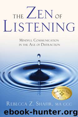 The Zen of Listening by Rebecca Z. Shafir