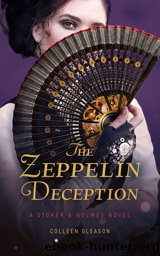 The Zeppelin Deception_A Stoker & Holmes Book by Colleen Gleason