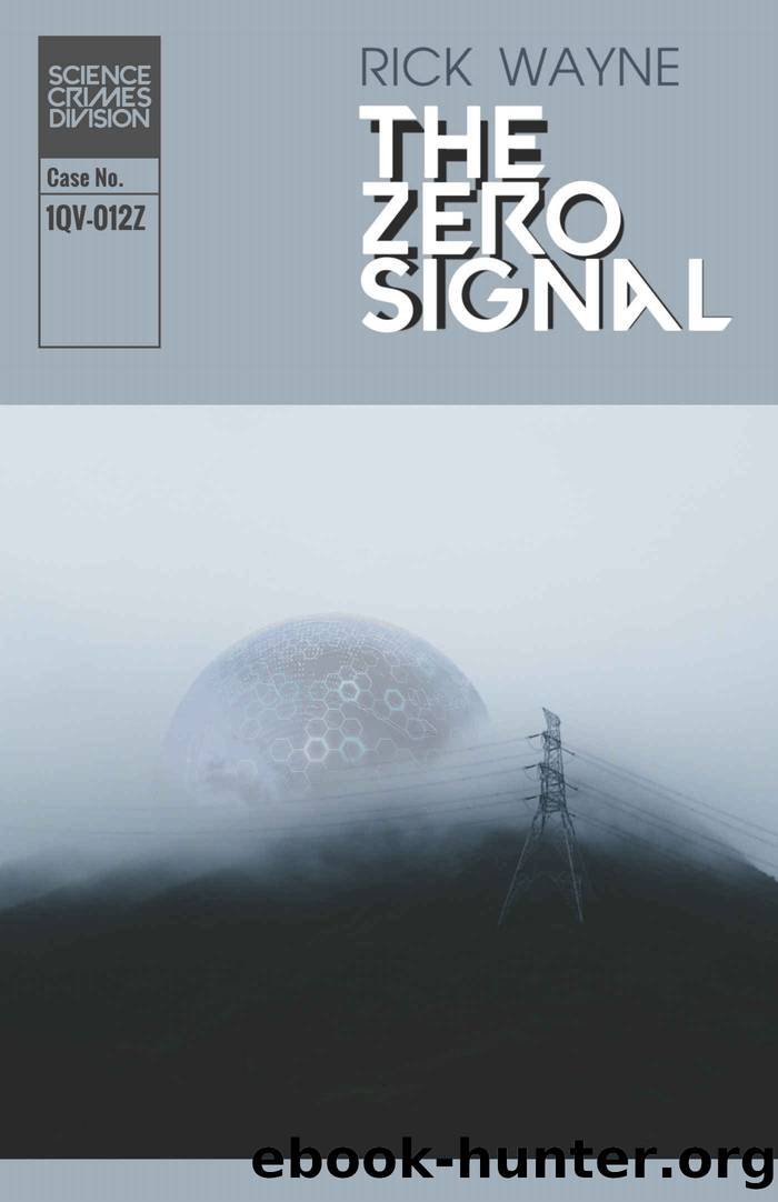 The Zero Signal (Science Crimes Division) by Rick Wayne