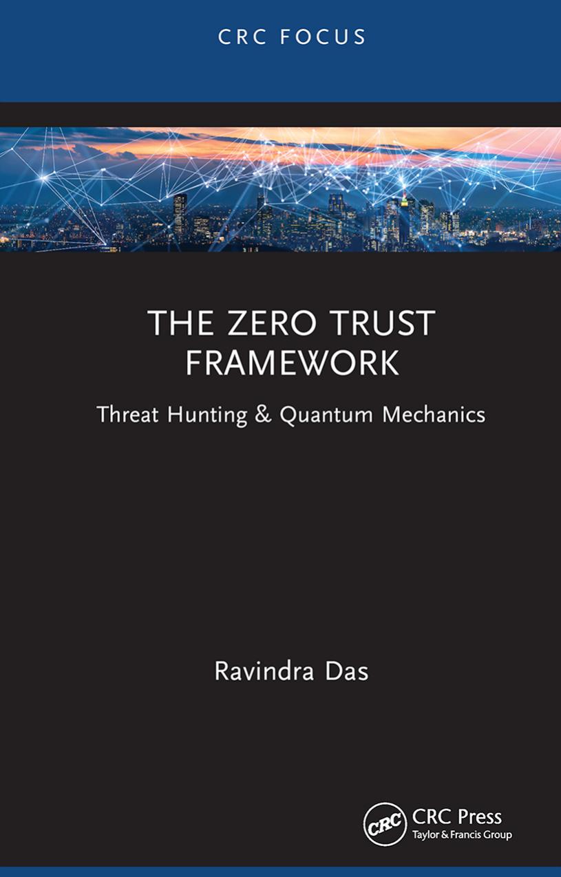 The Zero Trust Framework: Threat Hunting & Quantum Mechanics by Ravindra Das