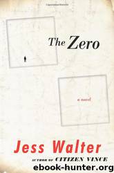 The Zero by Jess Walter