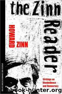 The Zinn Reader: Writings on Disobedience and Democracy by Howard Zinn