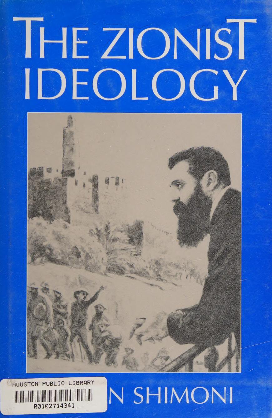 The Zionist ideology by Shimoni Gideon