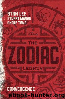 The Zodiac Legacy: Convergence by Stan Lee & Stuart Moore & Andie Tong