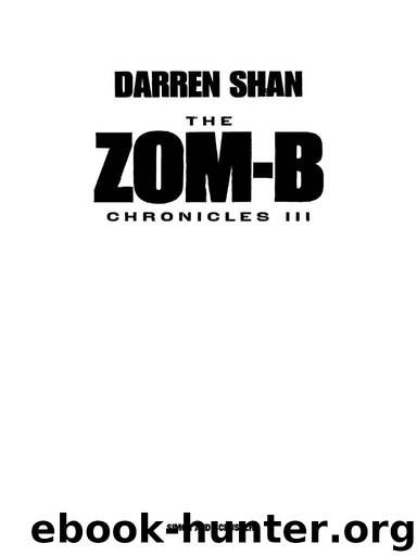 The Zom-B Chronicles III by Darren Shan