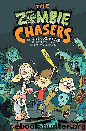 The Zombie Chasers by John Kloepfer
