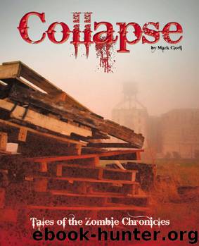 The Zombie Chro [99] - Collapse, Tales of the Zombie Chronicles by Mark Clodi