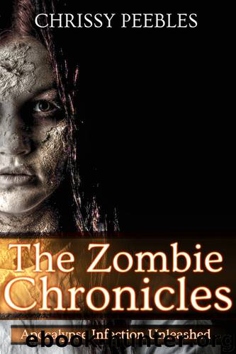 The Zombie Chronicles by Chrissy Peebles