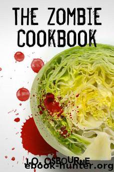 The Zombie Cookbook by J.O. Osbourne