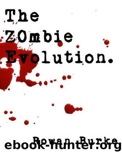 The Zombie Evolution by Burke Rowan