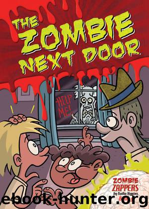 The Zombie Next Door by Nadia Higgins