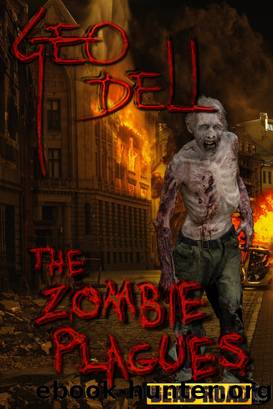 The Zombie Plagues by Geo Dell