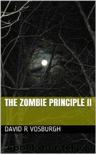 The Zombie Principle II by David R Vosburgh
