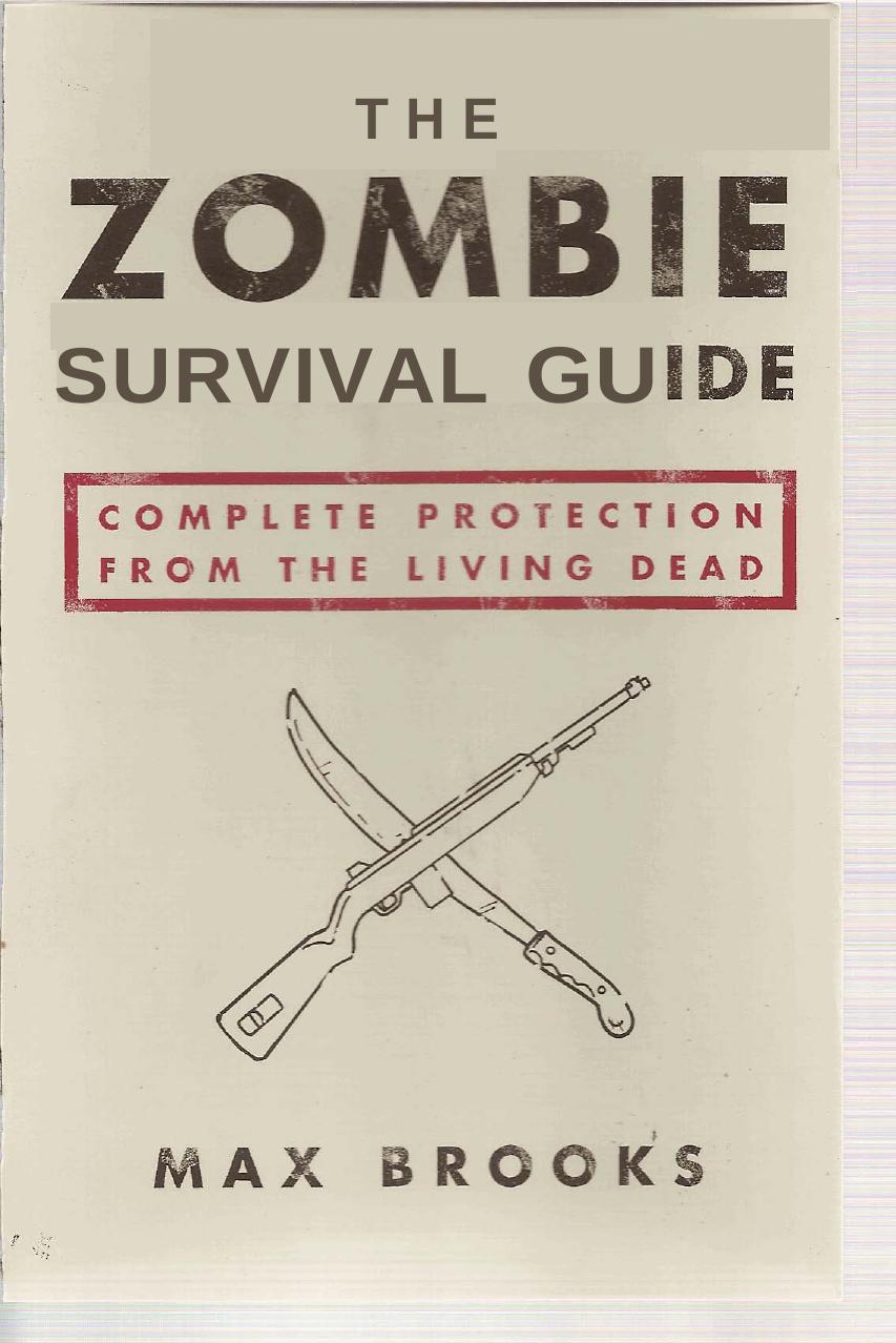 The Zombie Survival Guide by Max Brooks by Unknown