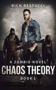 The Zombie Theories | Book 1 | Chaos Theory by Restucci Rich