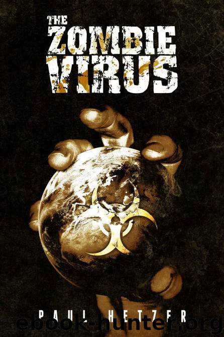 The Zombie Virus (Book 1) by Paul Hetzer