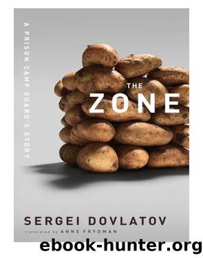 The Zone by Sergei Dovlatov