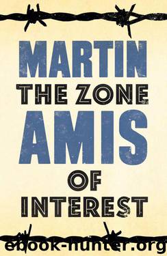 The Zone of Interest by Martin Amis