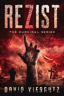 The Zurvival Series | Book 1 | ReZist by Viergutz David