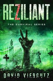 The Zurvival Series | Book 2 | ReZiliant by Viergutz David