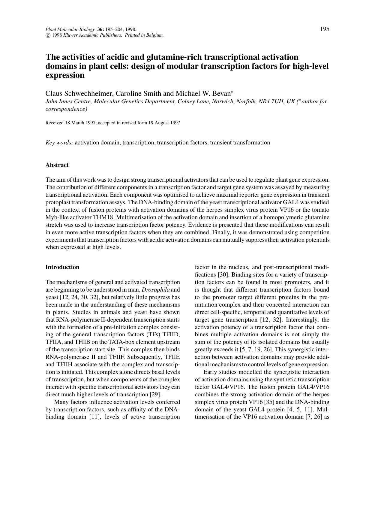 The activities of acidic and glutamine-rich transcriptional activation domains in plant cells: design of modular transcription factors for high-level expression by Unknown