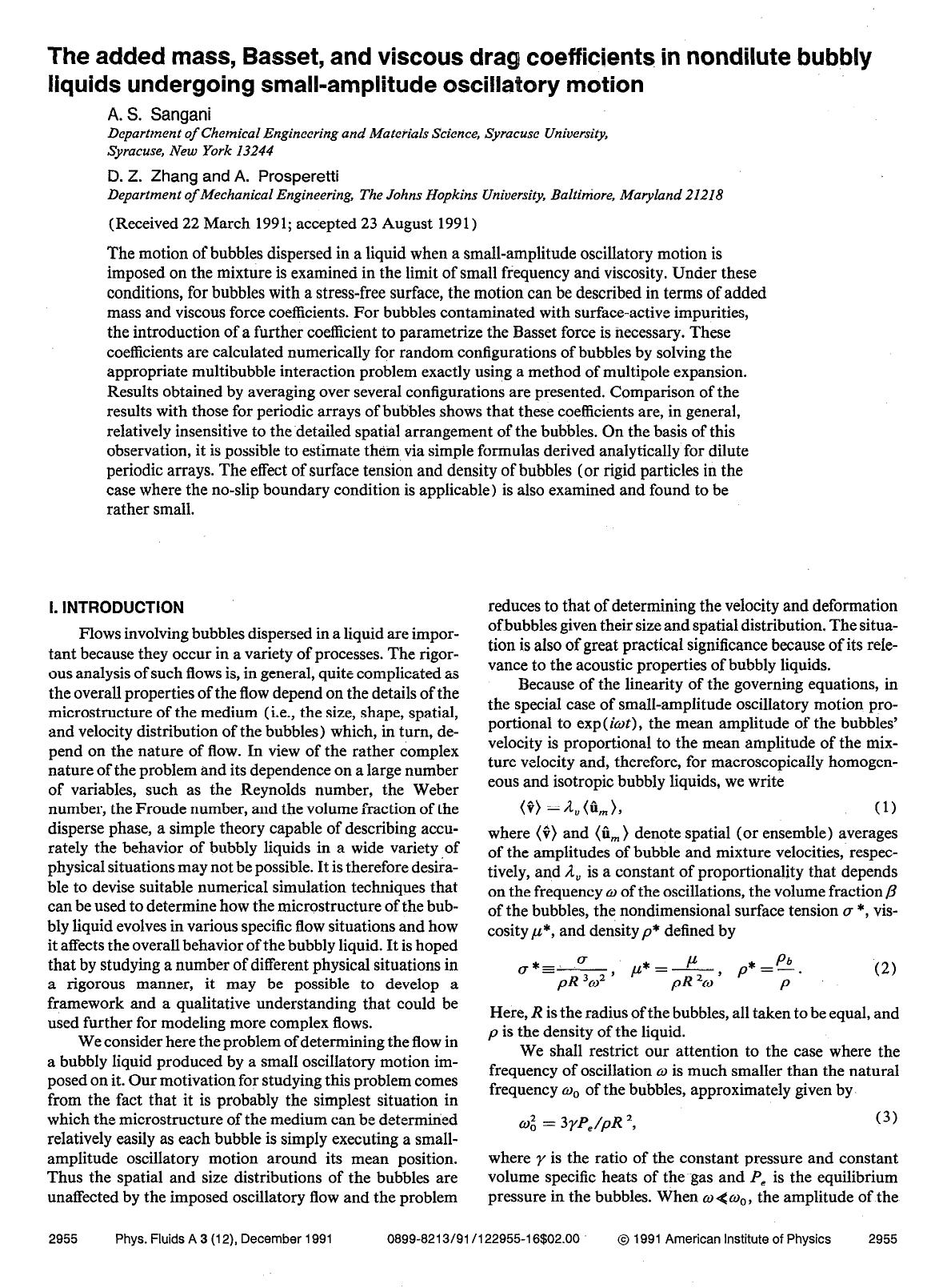 The added mass, Basset, and viscous drag coefficients in nondilute bubbly liquids undergoing small-amplitude oscillatory motion by A. S. Sangani; D. Z. Zhang; A. Prosperetti