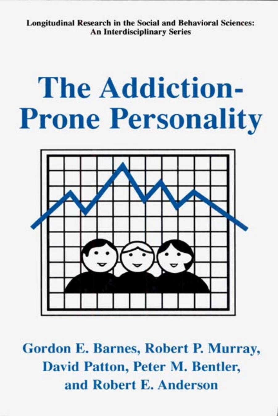 The addiction-prone personality by Barnes Gordon E