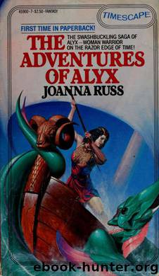 The adventures of Alyx by Russ Joanna 1937-