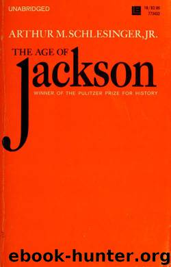 The age of Jackson by Schlesinger Arthur M. (Arthur Meier) 1917-2007