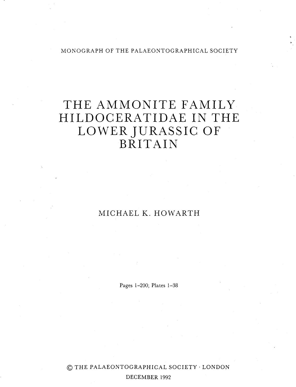 The ammonite family Hildoceratidae in the Lower Jurassic of Britain. part l et II. Monograph paleont. Soc., London by Howarth M. K