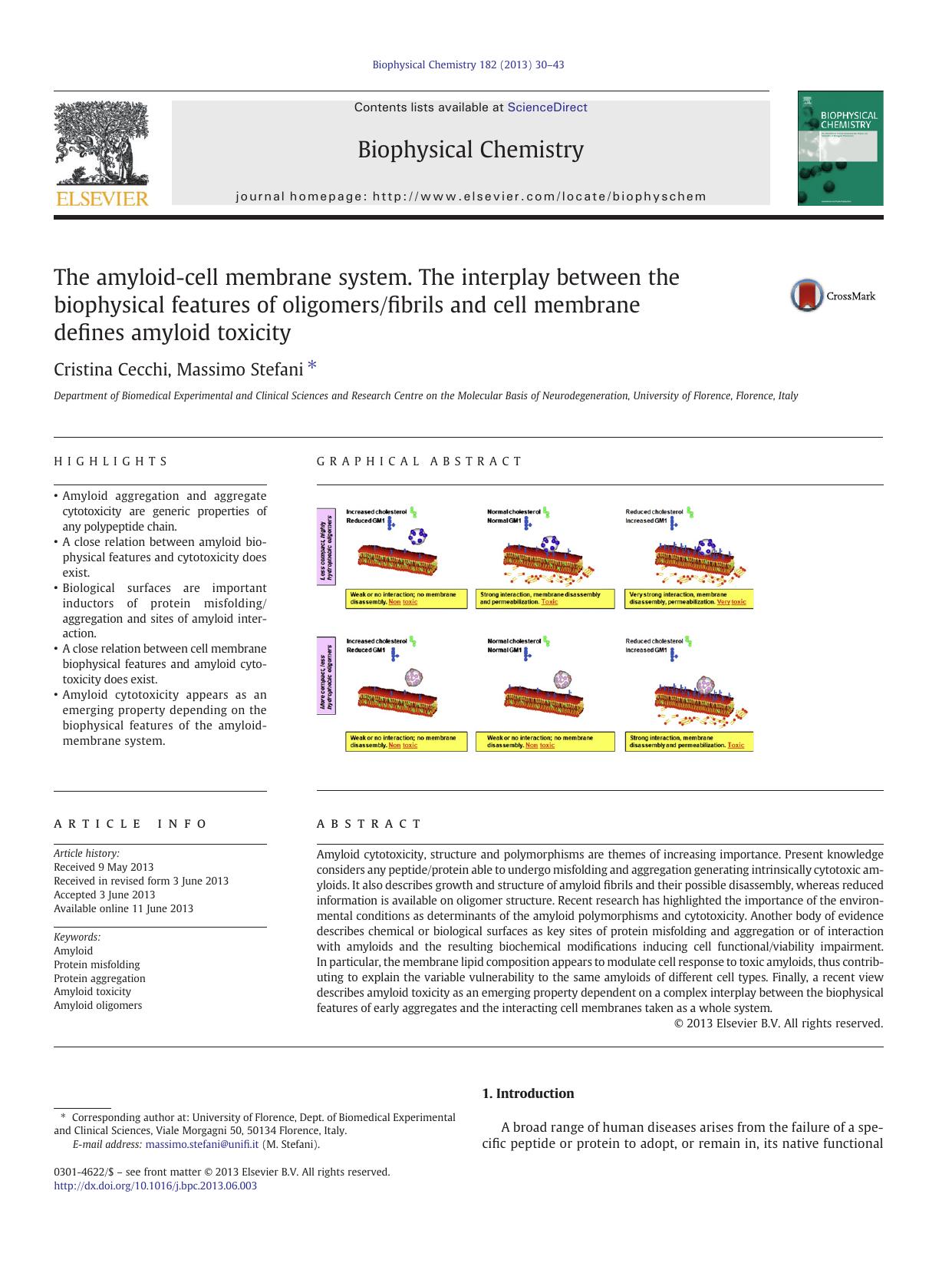 The amyloid-cell membrane system. The interplay between the biophysical features of oligomersfibrils and cell membrane defines amyloid toxicity by Cristina Cecchi & Massimo Stefani