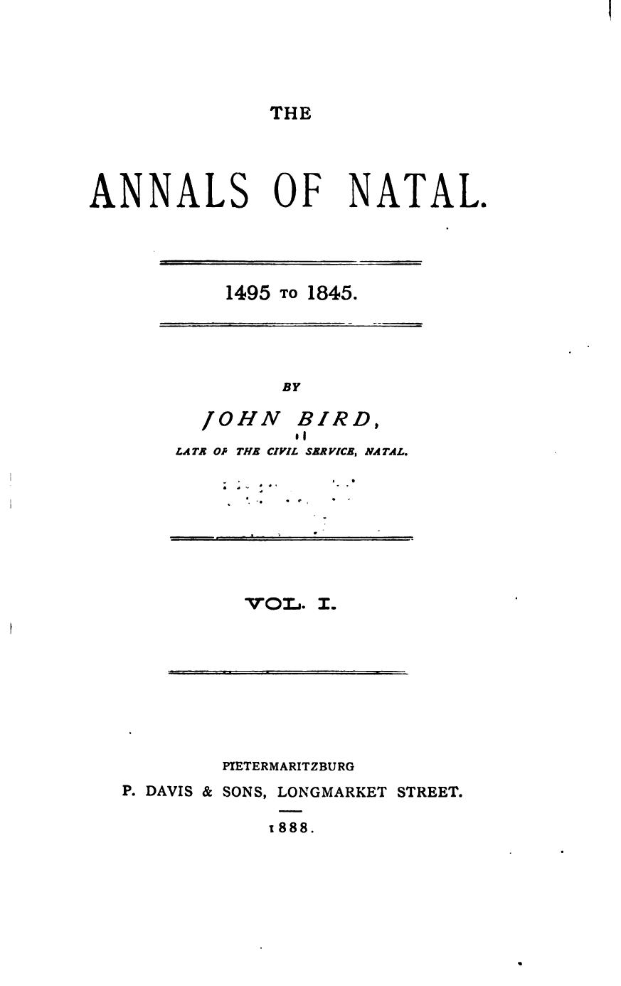 The annals of Natal. 1495 to 1845 by John Bird