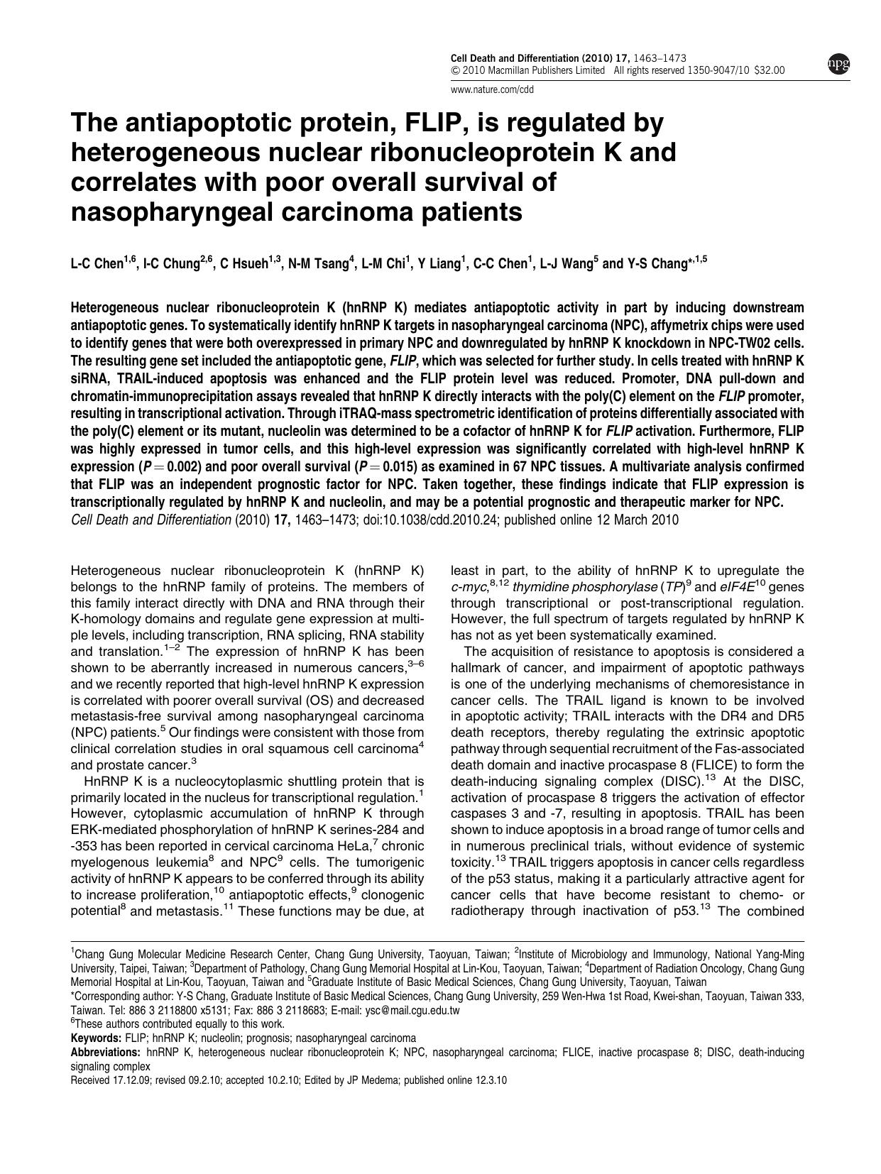 The antiapoptotic protein, FLIP, is regulated by heterogeneous nuclear ribonucleoprotein K and correlates with poor overall survival of nasopharyngeal carcinoma patients by L-C Chen & I-C Chung & C Hsueh & N-M Tsang & L-M Chi & Y Liang & C-C Chen & L-J Wang & Y-S Chang