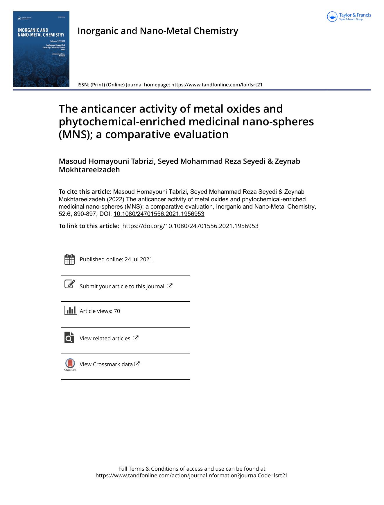 The anticancer activity of metal oxides and phytochemical-enriched medicinal nano-spheres (MNS); a comparative evaluation by Tabrizi Masoud Homayouni & Seyedi Seyed Mohammad Reza & Mokhtareeizadeh Zeynab