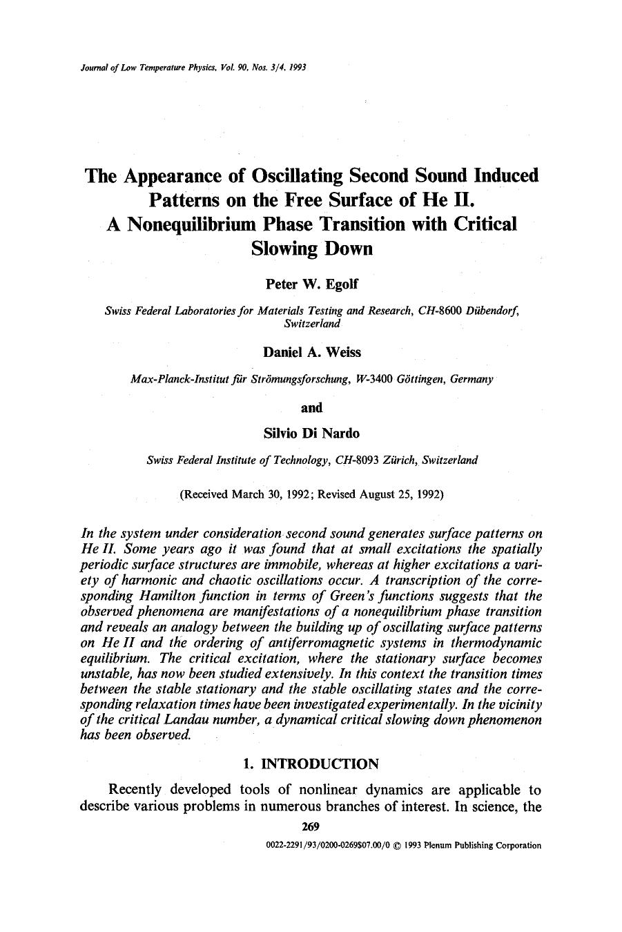 The appearance of oscillating second sound induced patterns on the free surface of He II. A nonequilibrium phase transition with critical slowing down by Unknown