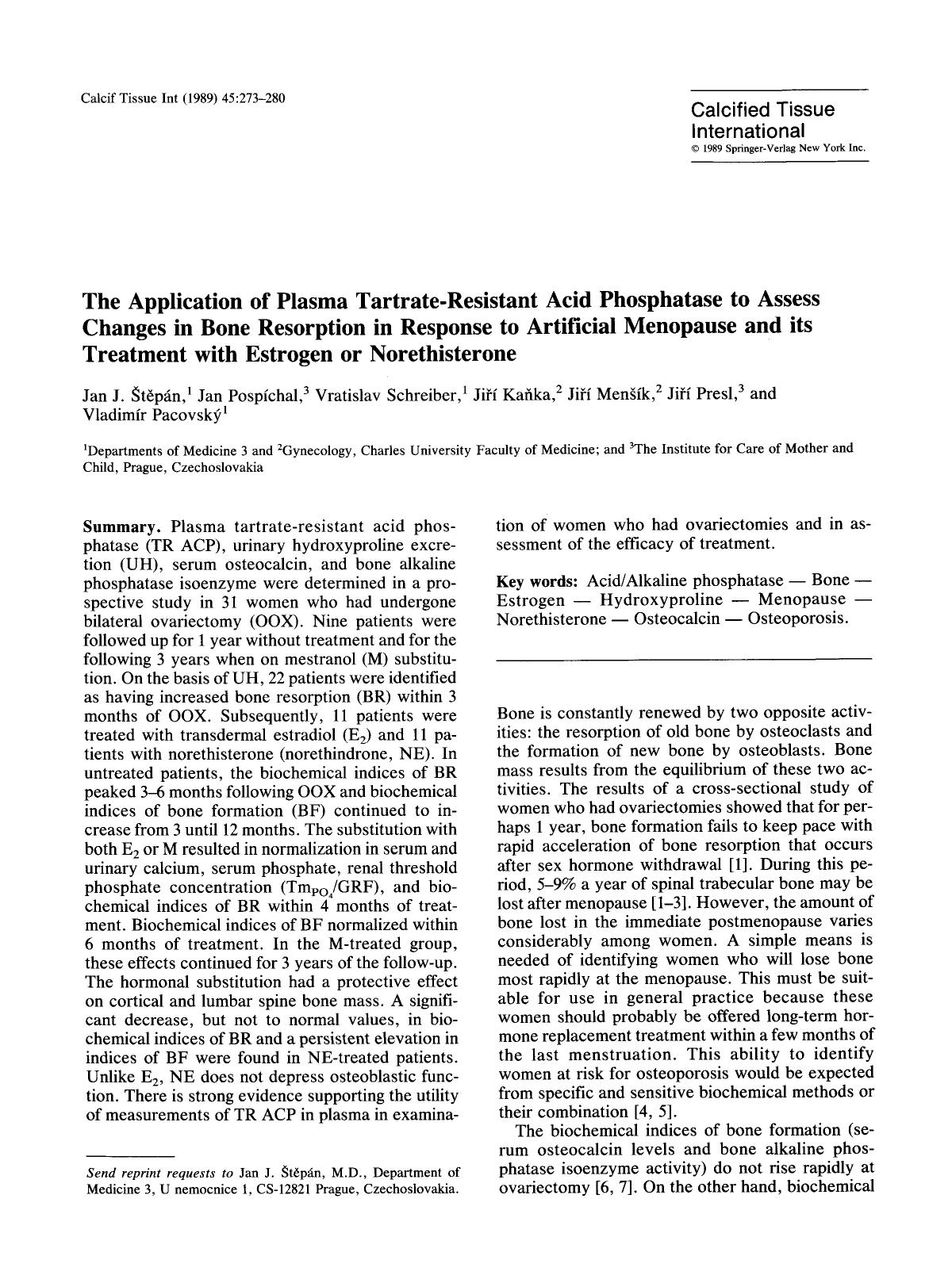 The application of plasma tartrate-resistant acid phosphatase to assess changes in bone resorption in response to artificial menopause and its treatment with estrogen or norethisterone by Unknown