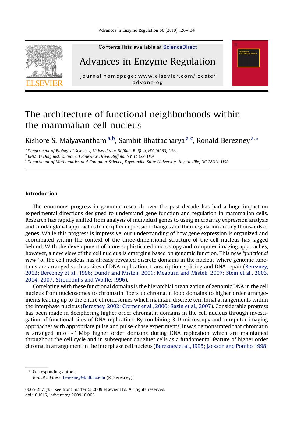 The architecture of functional neighborhoods within the mammalian cell nucleus by Kishore S. Malyavantham; Sambit Bhattacharya; Ronald Berezney