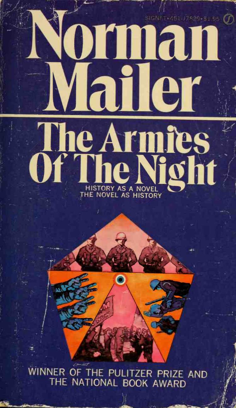 The armies of the night : history as a novel, the novel as history by Mailer Norman