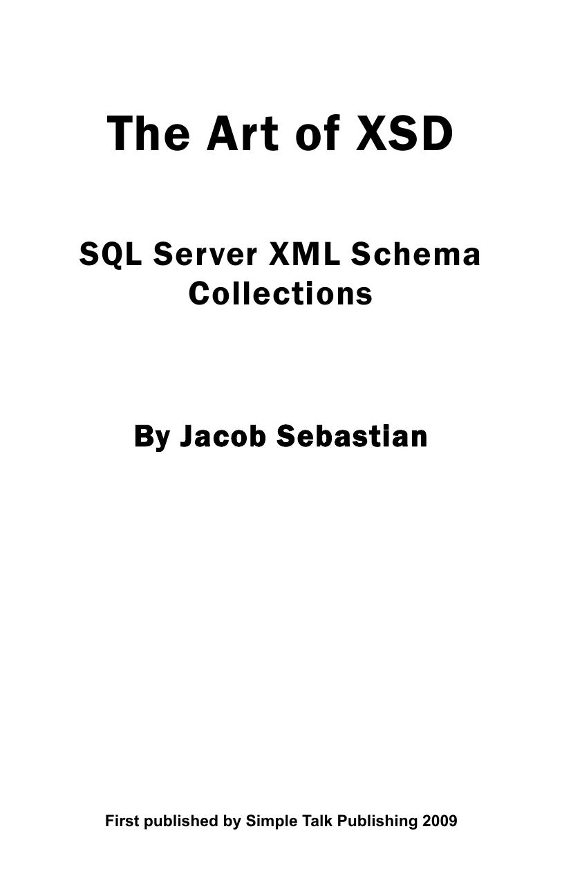 The art of XSD. SQL server XML schema collections by Sebastian J