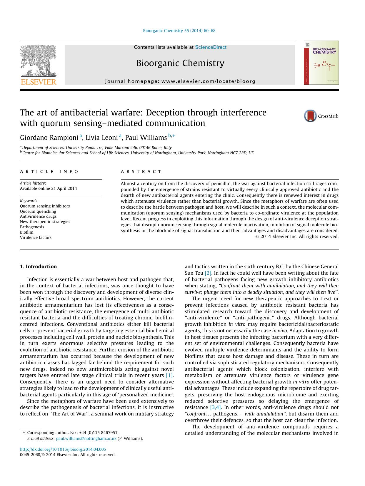 The art of antibacterial warfare: Deception through interference with quorum sensingÃ¢â¬âmediated communication by Giordano Rampioni & Livia Leoni & Paul Williams